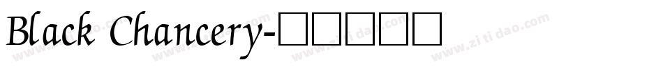 Black Chancery字体转换